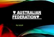 ♥ Australian Federation ♥
