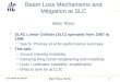 Beam Loss Mechanisms and Mitigation at  SLC Marc  Ross
