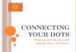 Connecting Your Dots