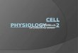 CELL PHYSIOLOGY-----2