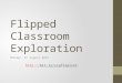 Flipped Classroom Exploration