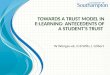 TOWARDS  A TRUST MODEL IN E-LEARNING: ANTECEDENTS OF A STUDENT’S TRUST