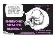 EMBRYONIC  STEM CELL RESEARCH