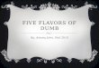 Five Flavors Of Dumb