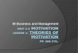Unit 2.5  Motivation Lesson 1: Theories of motivation pp. 269-276 