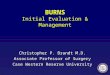 BURNS Initial Evaluation & Management