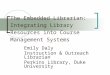 The Embedded Librarian: Integrating Library Resources into Course Management Systems