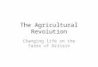The Agricultural  R evolution