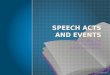 Speech acts and events