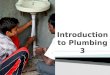 Introduction to Plumbing 3