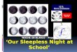 ‘NOCHE EN BLANCO – Project’ ‘ Our  Sleepless Night at  School ’
