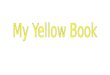 My Yellow Book