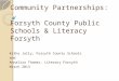 Community Partnerships:  Forsyth County Public Schools & Literacy Forsyth