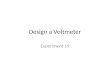 Design  a Voltmeter