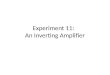 Experiment  11:   An Inverting Amplifier
