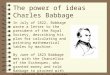 The power of ideas Charles Babbage