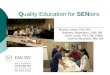 Q uality Education for  SEN iors