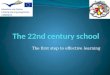 The 22nd century  school