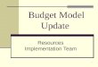 Budget Model Update