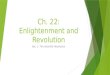 Ch. 22: Enlightenment and Revolution