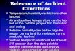 Relevance of Ambient Conditions