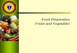 Food Preparation Fruits and Vegetables