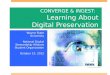 CONVERGE & INGEST:   Learning About Digital Preservation