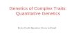 Genetics of Complex Traits: Quantitative Genetics