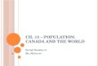 Ch. 13 – Population: Canada and the World