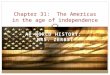 Chapter 31:  The Americas in the age of independence