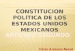 CONSTITUCION POLÍTICA DE LOS ESTADOS UNIDOS MEXICANOS