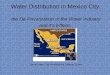Water Distribution in Mexico City: the De-Privatization of the Water Industry and it’s Effects