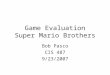 Game Evaluation Super Mario Brothers