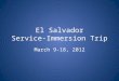 El Salvador Service-Immersion Trip