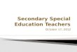 Secondary Special Education Teachers
