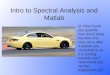 Intro to Spectral Analysis and Matlab