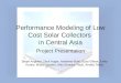 Performance Modeling of Low Cost Solar Collectors  in Central Asia