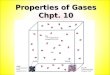 Properties of Gases Chpt. 10