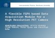 A flexible FGPA based Data Acquisition Module for a High Resolution PET Camera