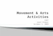 Movement & Arts Activities