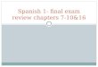 Spanish 1- final exam review chapters 7-10&16