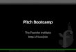 Pitch  Bootcamp