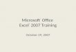 Microsoft ®  Office  Excel ® 2007 Training