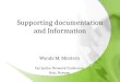 Supporting documentation and Information