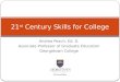 21 st  Century Skills for College