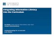 Integrating Information Literacy  into the Curriculum