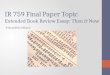 IR 759 Final  P aper  Topic Extended Book Review  Essay:  Then & Now