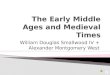 The Early Middle Ages and Medieval Times