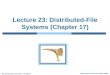 Lecture 23: Distributed-File Systems (Chapter 17)