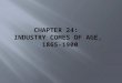 Chapter 24:   industry comes of age,  1865-1900